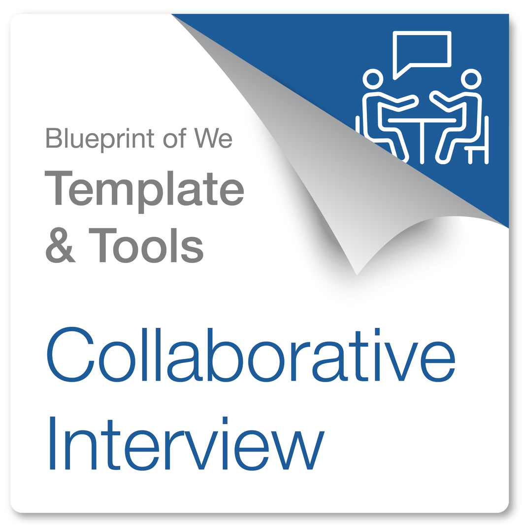 Collaborative Interview: Blueprint of We Template & Collaborative Awareness Coaching