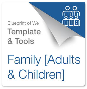 Family [Adults and Children]: Blueprint of We Template & Collaboration Coaching