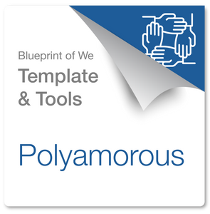 Polyamorous [3+ Intimate Partners]: Blueprint of We Template & Collaboration Coaching